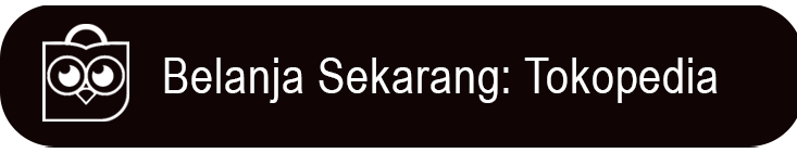 Belanja Sekarang di Tokopedia